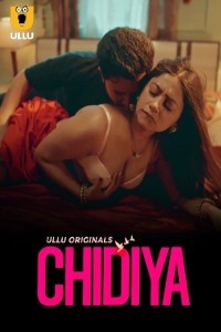Chidiya (2025) Part 1 Ullu Web Series