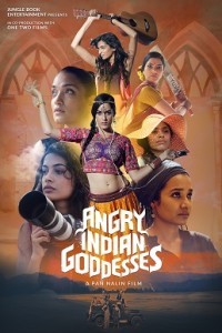 Angry Indian Goddesses (2015) Bollywood Hindi Movie