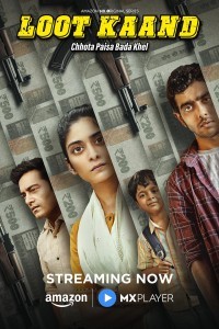 Loot Kaand (2025) Hindi Season 01