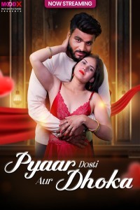 Pyar Dosti Aur Dhokha (2025) MoodX Original Short Film