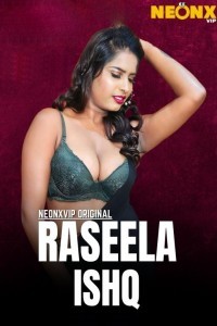 Raseela Ishq (2025) NeonX Original Short Film
