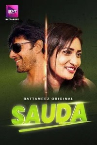 Sauda (2024) Season 1 Battameez Web Series