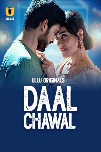 Daal Chawal (2025) Part 1 Ullu Web Series
