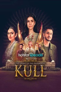 Kull: The Legacy of the Raisingghs (2025) Hindi Webseries Season 01