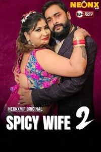 Spicy Wife 2 (2025) NeonX Short Film